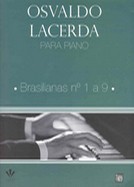 OSVALDO LACERDA PARA PIANO - BRASILIANAS 1 A 9