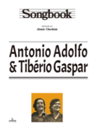 SONGBOOK ANTONIO ADOLFO & TIBÉRIO GASPAR